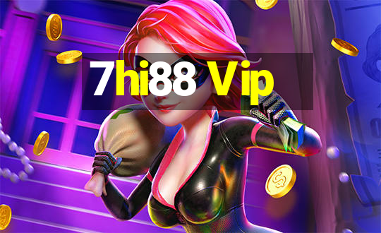 7hi88 Vip