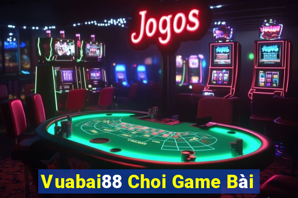 Vuabai88 Choi Game Bài