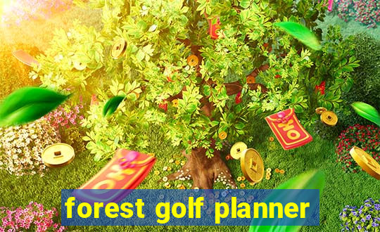 forest golf planner