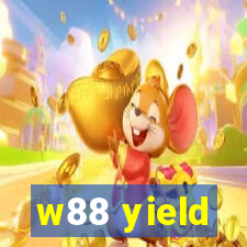 w88 yield