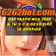 M88 Trang web chính thức của DevO Circle Android