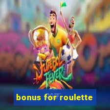 bonus for roulette