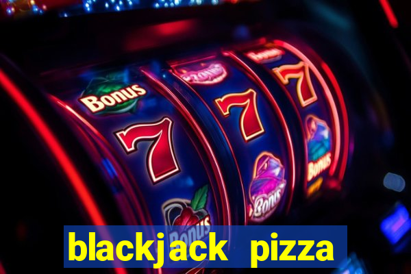 blackjack pizza erie colorado