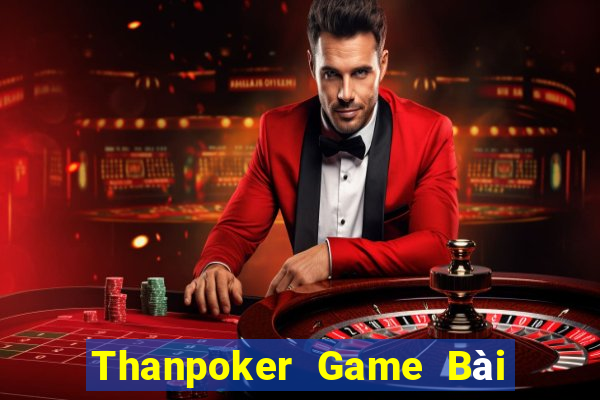 Thanpoker Game Bài Nạp Sms