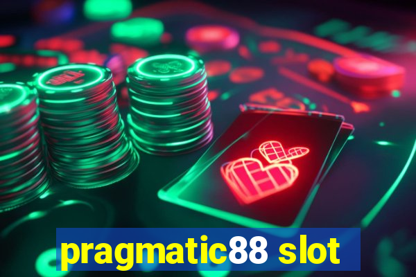 pragmatic88 slot