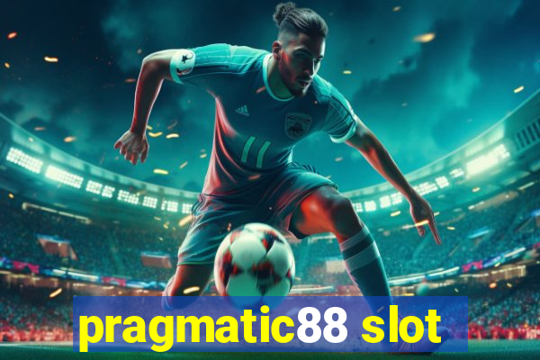 pragmatic88 slot