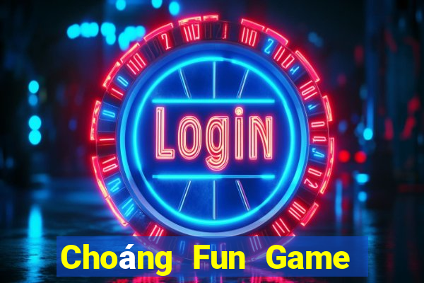 Choáng Fun Game Bài Offline