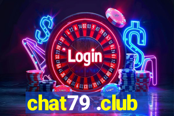 chat79 .club