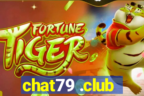 chat79 .club