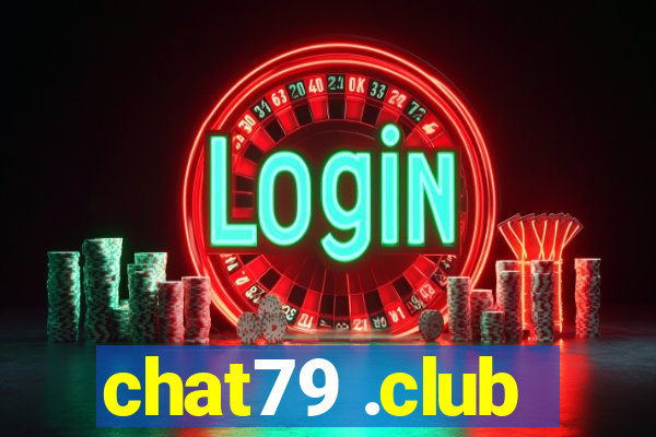 chat79 .club