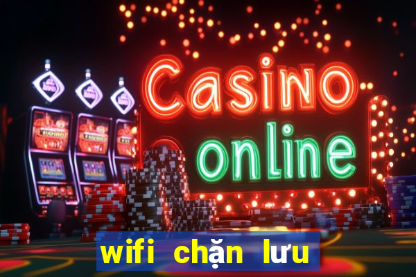 wifi chặn lưu lượng dns