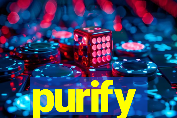 purify