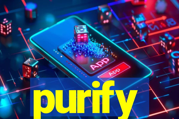 purify