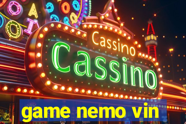 game nemo vin