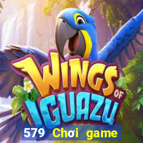 579 Chơi game bài vàng thật