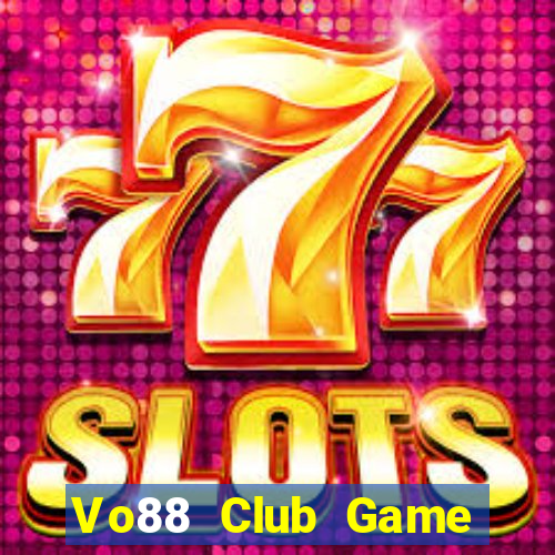 Vo88 Club Game Bài Asia99