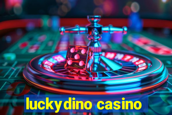 luckydino casino