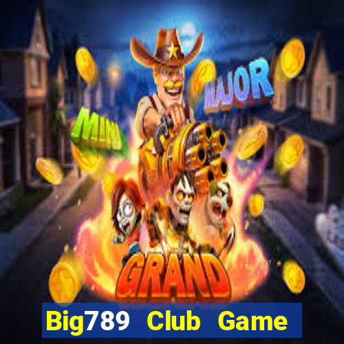 Big789 Club Game Bài 52