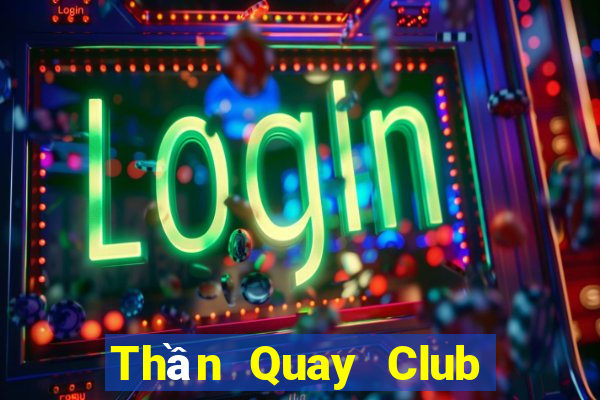 Thần Quay Club Game Bài Fa88 Apk