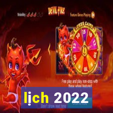 lịch 2022