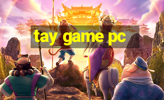 tay game pc