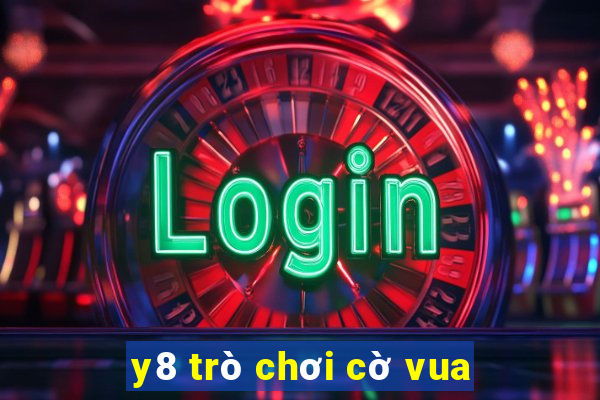 y8 trò chơi cờ vua