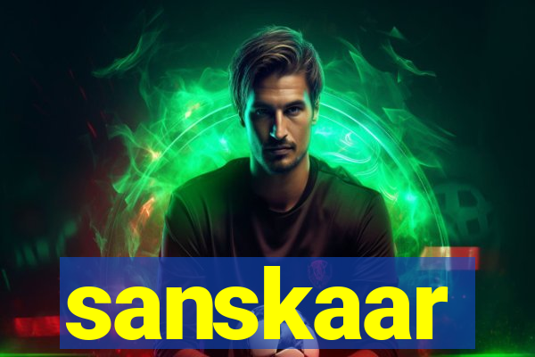 sanskaar