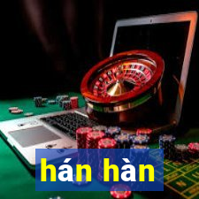 hán hàn