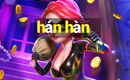 hán hàn