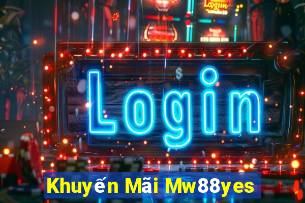 Khuyến Mãi Mw88yes