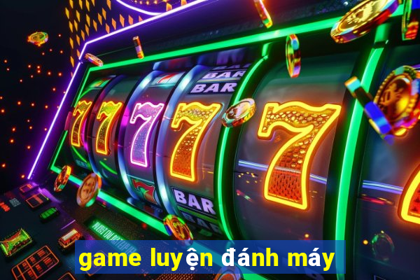 game luyện đánh máy