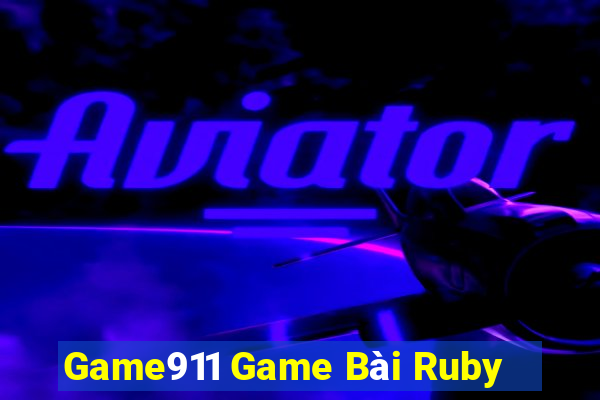 Game911 Game Bài Ruby