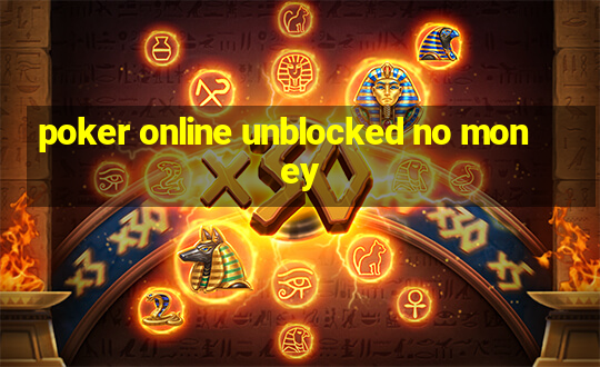 poker online unblocked no money