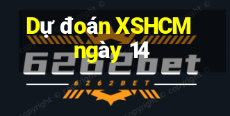 Dự đoán XSHCM ngày 14