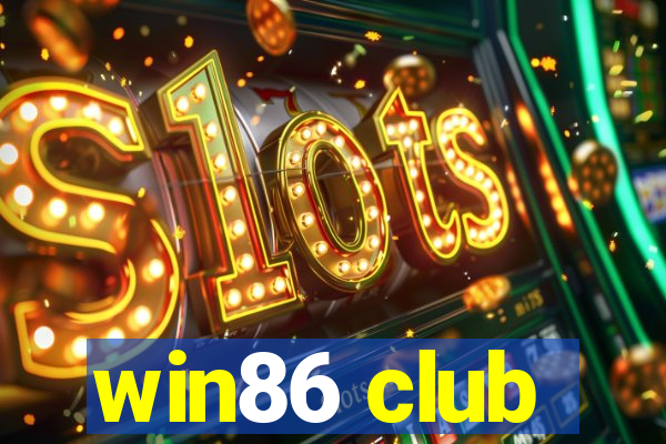 win86 club