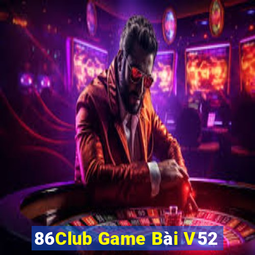 86Club Game Bài V52