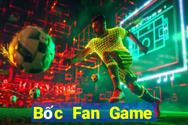 Bốc Fan Game Bài Offline Cho Pc