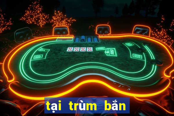 tại trùm bắn cá club