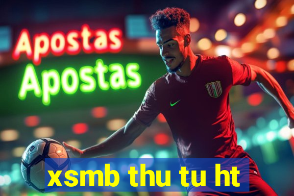 xsmb thu tu ht