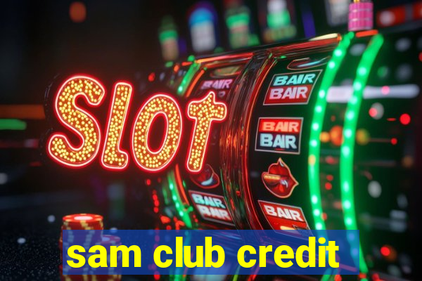 sam club credit