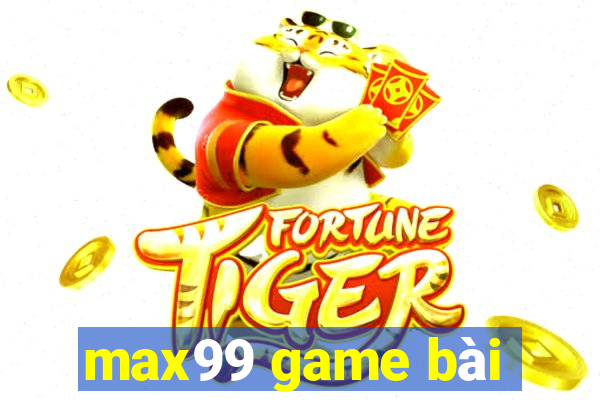 max99 game bài