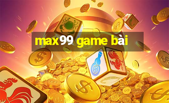 max99 game bài