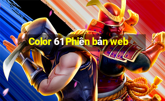 Color 61 Phiên bản web