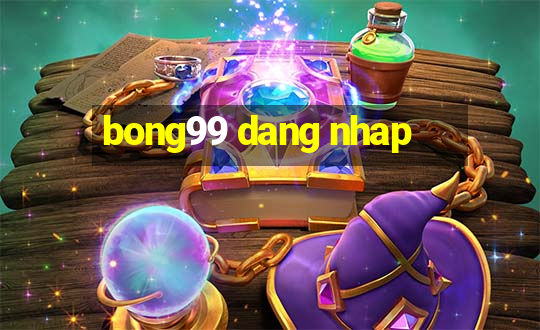 bong99 dang nhap