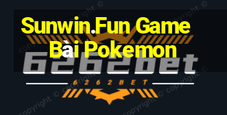 Sunwin.Fun Game Bài Pokemon