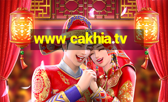 www cakhia.tv