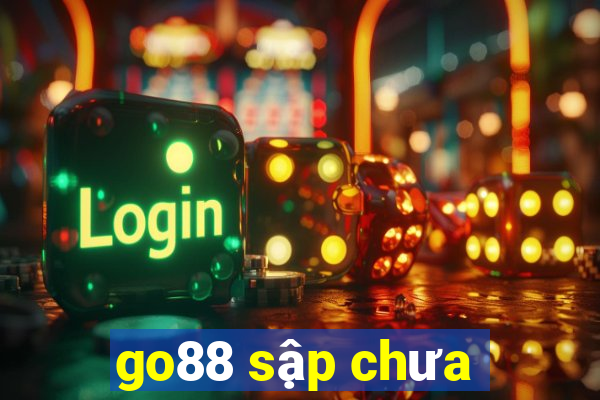 go88 sập chưa