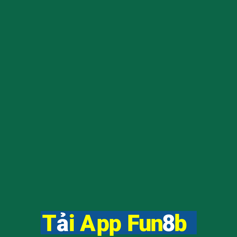 Tải App Fun8b