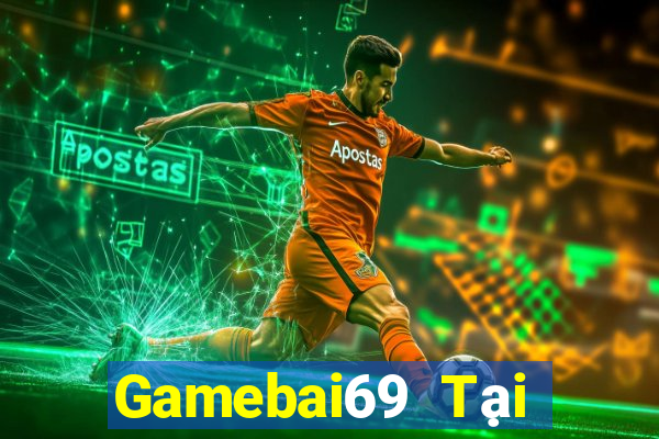 Gamebai69 Tại Game Bài B52