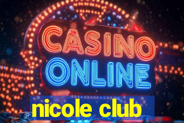 nicole club